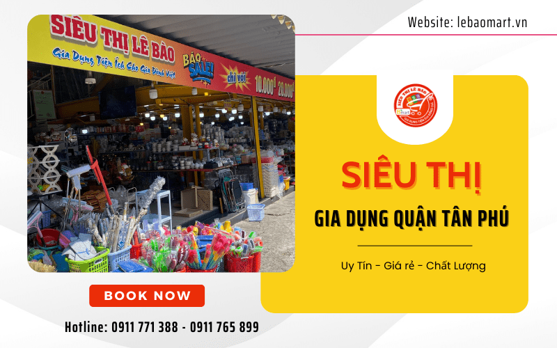 Siêu thị gia dụng quận Tân Phú